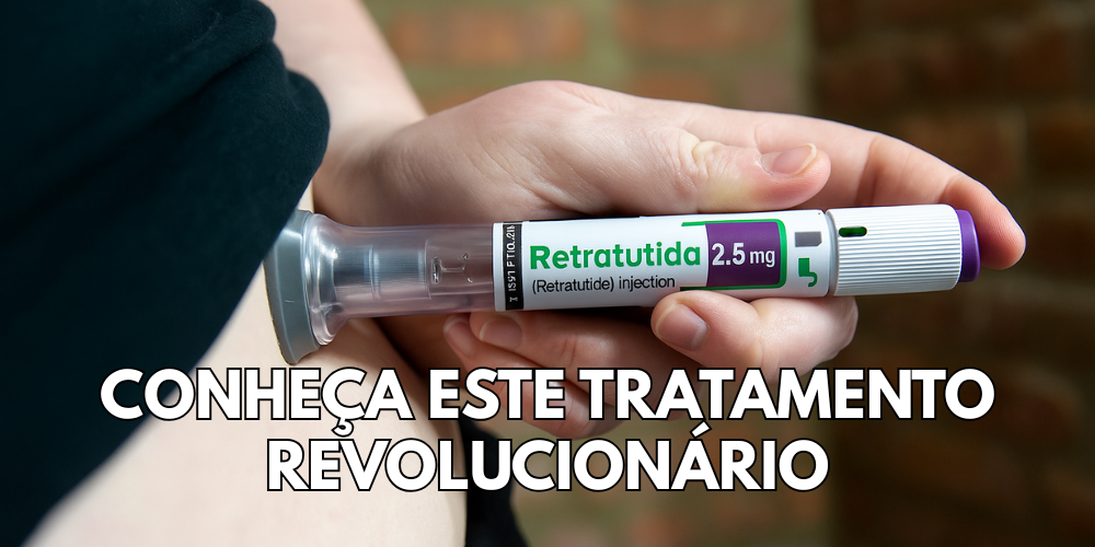 Retratutida, conheça este tratamento revolucionário